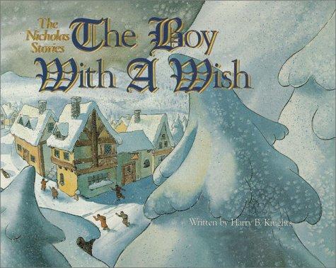 The Boy With a Wish (Nicholas Stories)