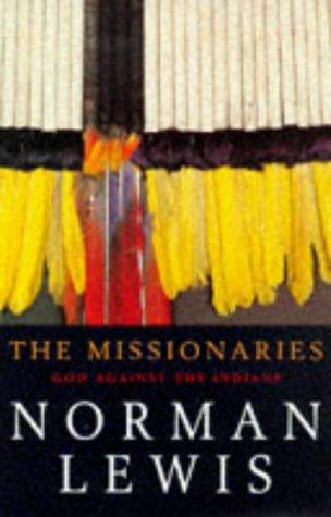 Missionaries God Against the Indians