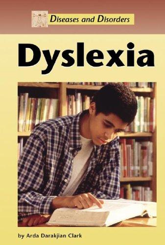 Diseases and Disorders - Dyslexia (Diseases and Disorders)