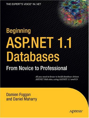 Beginning ASP.NET 1.1 databases : from novice to professional