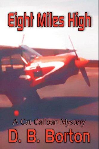 Eight Miles High (A Cat Caliban Mystery)