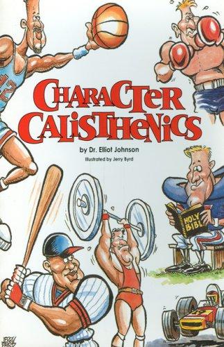 Character Calesthenics