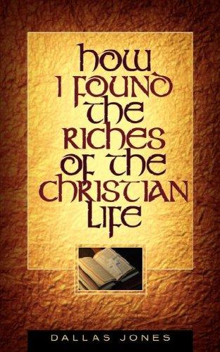 How I Found the Riches of the Christian Life