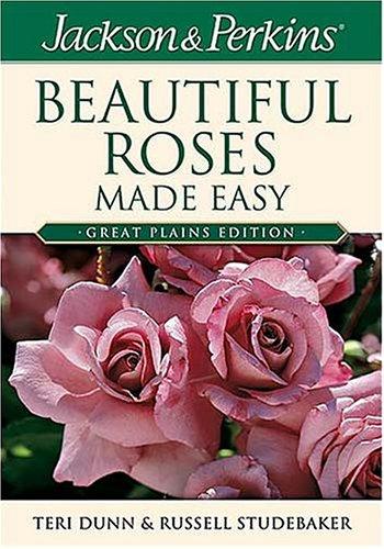 Jackson & Perkins Beautiful Roses Made Easy