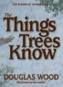 The Things Trees Know (Wisdom of Nature)