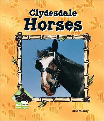 Clydesdale Horses (Animal Kingdom Set II)