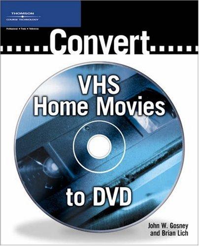 Convert VHS home movies to DVD