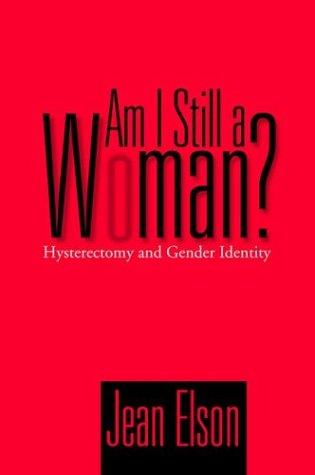 Am I Still a Woman?