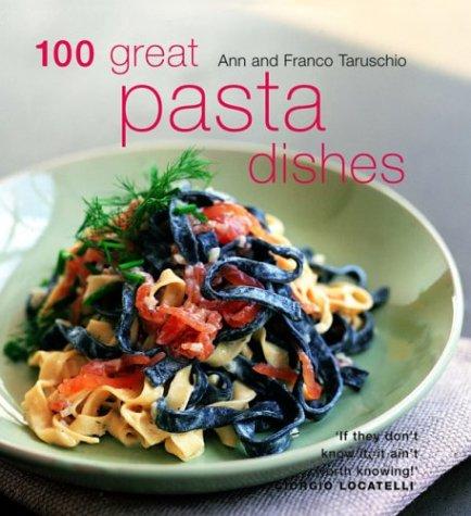 100 great pasta dishes