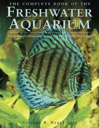 The complete book of the freshwater aquarium