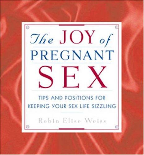 The joy of pregnant sex