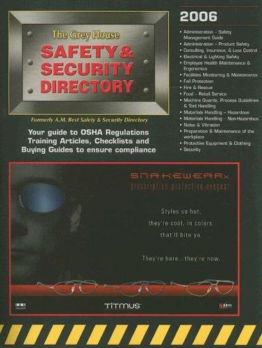 The Grey House Safety & Security Directory, 2006 (Grey House Safety & Secruity Directory)