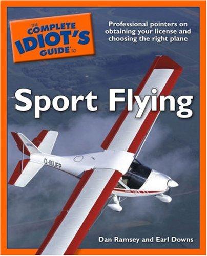 The complete idiot's guide to sport flying