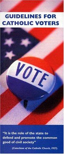Guidelines for Catholic Voters