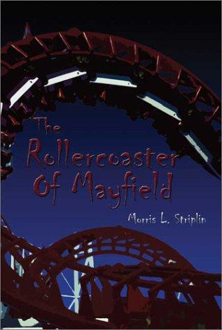 The Rollercoaster of Mayfield