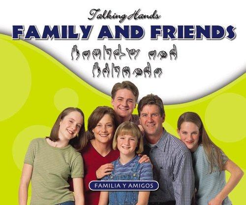 Family and friends =