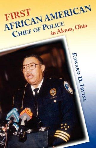 First African American Chief of Police in Akron, Ohio
