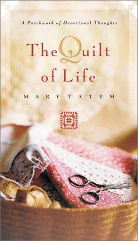 The Quilt of Life