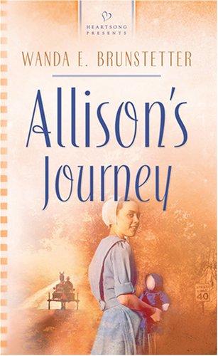 Allison's Journey (Brides of Webster County #4) (Heartsong Presents #674)