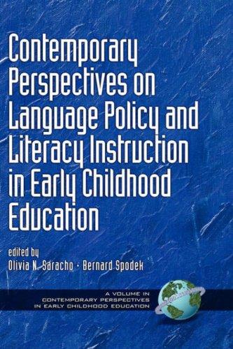 Contemporary Perspectives on Language Policy and Literacy Instruction in Early Childhood Education (HC) (Contemporary Perspectives in Early Childhood Education)