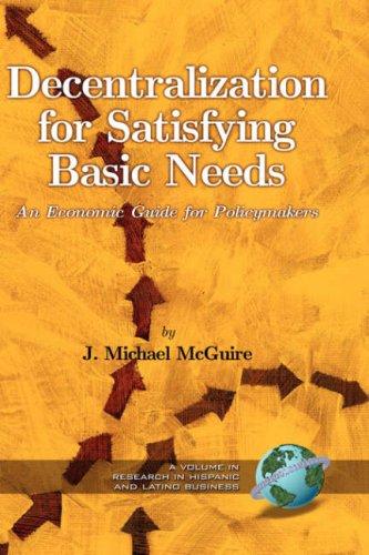 Decentralization for Satisfying Basic Needs