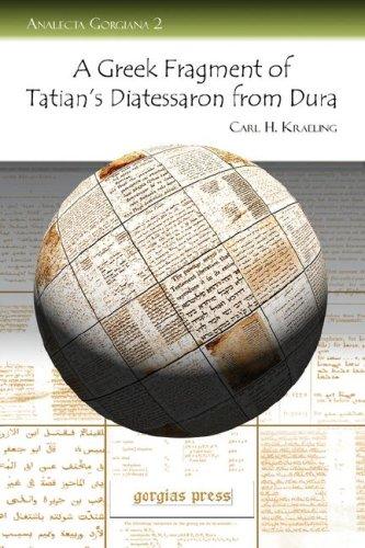 A Greek Fragment of Tatian's Diatessaron from Dura (With Facsimile, Transcription and Introduction)