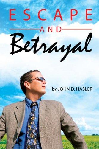 Escape and Betrayal