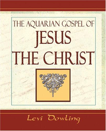 The Aquarian Gospel - 1919