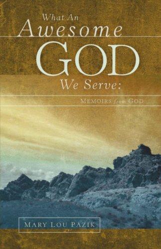 What An Awesome God We Serve