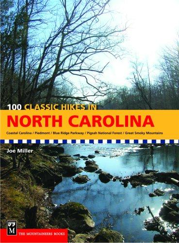 100 Classic Hikes in North Carolina (100 Classic Hikes)