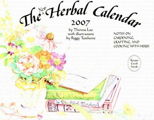 The New Herbal Calendar 2007 Calendar