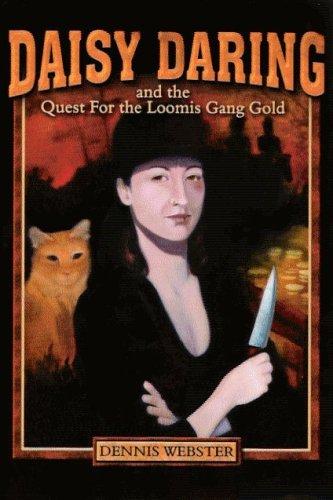 Daisy Daring and the quest for the Loomis Gang gold
