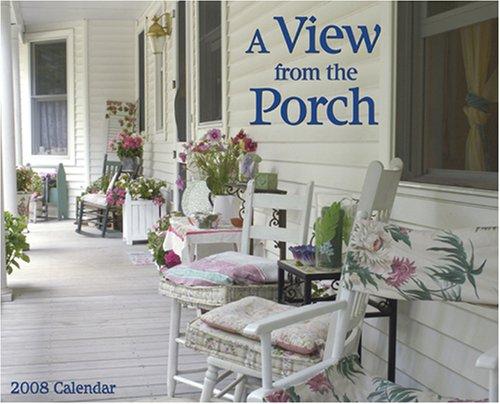 A View From the Porch 2008 Calendar