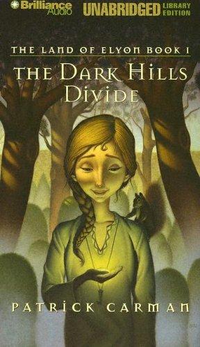 The Dark Hills Divide (Land of Elyon Book 1)