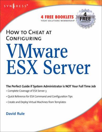 How to Cheat at Configuring VmWare ESX Server (How to Cheat) (How to Cheat)
