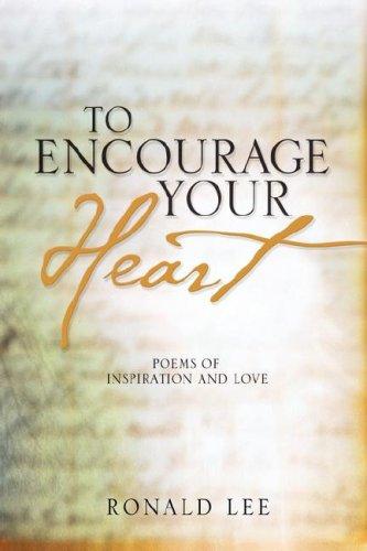 To Encourage Your Heart