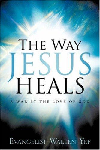 The Way Jesus Heals
