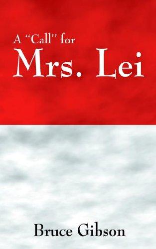 A ''Call'' for Mrs. Lei