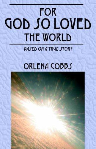 For God So Love The World
