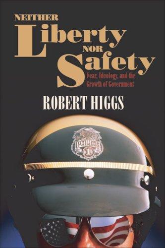 Neither Liberty nor Safety