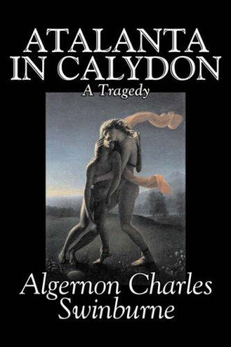 Atalanta in Calydon, A Tragedy