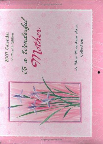 To a Wonderful Mother (2007 Calendar)