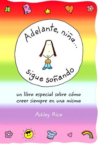 Adelante, Nina... Sigue Sonando/ You Go, Girl Keep Dreaming