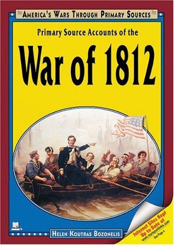 Primary source accounts of the War of 1812