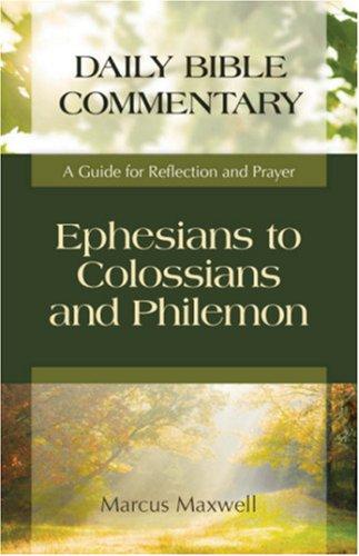Ephesians to Colossians and Philemon