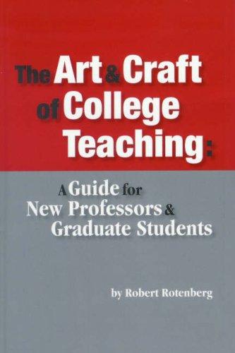 The Art and Craft of College Teaching