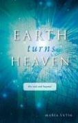 Earth Turns Heaven