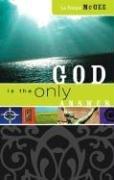 God Is the Only Answer