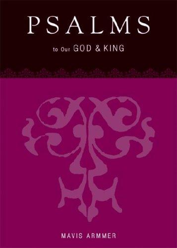 Psalms to Our God & King