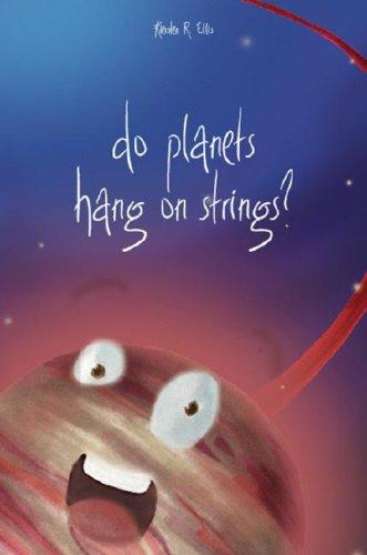 Do Planets Hang on Strings?